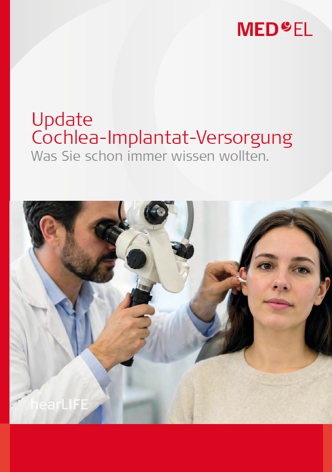 CI-Update - Was Sie über die Cochlea-Implantat-Versorgung wissen wollten